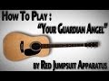 How To Play "Your Guardian Angel" by Red ...