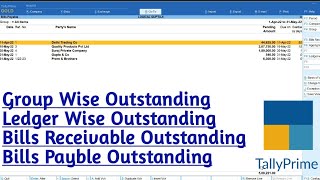 Outstanding Reports in Tally Prime |Bills Payble |Bills Receivable |Group Wise |Ledger Outstanding