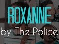 The Police - Roxanne (Cover) by Faux Reality 