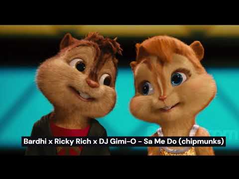 Bardhi x Ricky Rich x DJ Gimi-O - Sa Me Do (chipmunks)