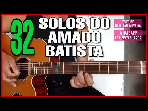 🛎 32 Solos | Amado Batista no Violão | Das Antigas | Só as Melhores! WhatsApp Oficial {27}99565-1111
