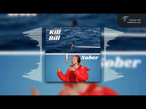 Kill Bill x Sober | SZA & Mahalia Mashup