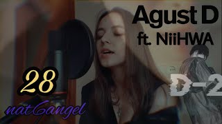 Download lagu Agust D ft. NiiHWA - '28' COVER by SONORVIA mp3