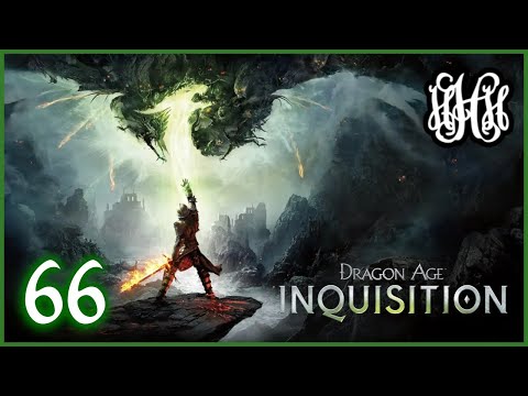 Hughdoo Plays Dragon Age: Inquisition Part 66