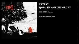 Yattai split w/Grunt Grunt : 1/ You're such a fucking Pig