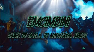 Download lagu Kabza De Small, DJ Maphorisa, Aymos, Samthing Soweto, Mas Musiq, Myztro - eMcimbini (Lyrics) mp3