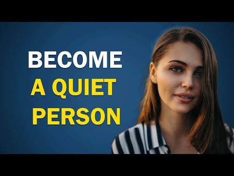 How To Become A Quiet Person ( 10 Easy Tips)