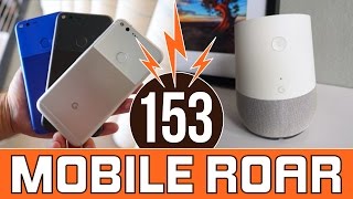 MOBILE ROAR PODCAST 153: Pixel-cast