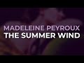Madeleine Peyroux - The Summer Wind (Official Audio)