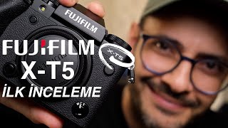 Yeni Fujifilm X-T5 | İlk inceleme