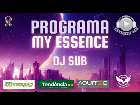 ESTUDIO 365    MY ESSENCE   DJ SUB