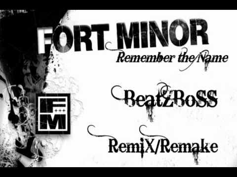 Fort Minor - Remember the Name (BeatZBoSS RemiX/Remake) @ FL STUDIO 9