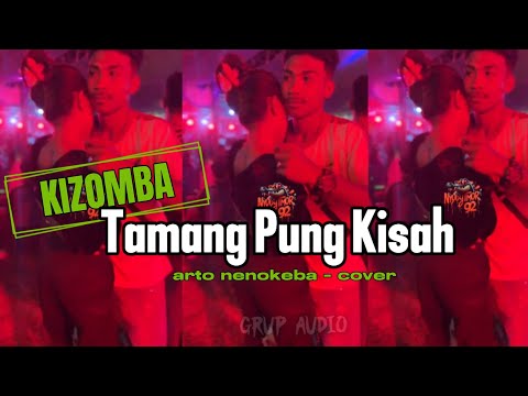 LAGU DANSA KIJOMBA TERBARU 2025 || TAMANG PUNG KISAH || ARTO NENOKEBA - COVER