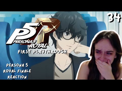 Persona 5 Royal First Playthrough Day 34 | FINALE FULL REACTION (I Cried A Lot)