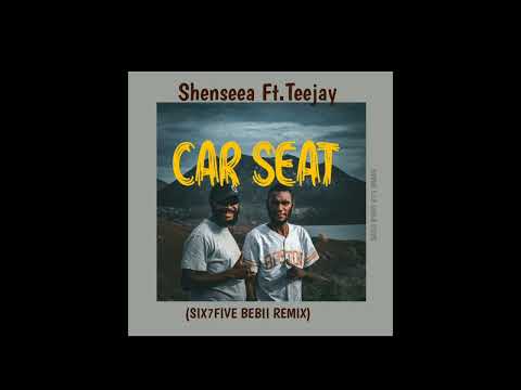CAR SEAT_(Shenseea ft TeeJay)Six7five bebii remix 2023_Png MUSIC