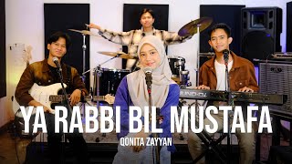 Download lagu YA RABBI BIL MUSTHAFA (MUHAMMADKU) - COVER BY QONITA ZAYYAN mp3 Download lagu YA RABBI BIL MUSTHAFA (MUHAMMADKU) - COVER BY QONITA ZAYYAN mp3