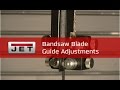 JET Bandsaw Blade Guide Adjustments