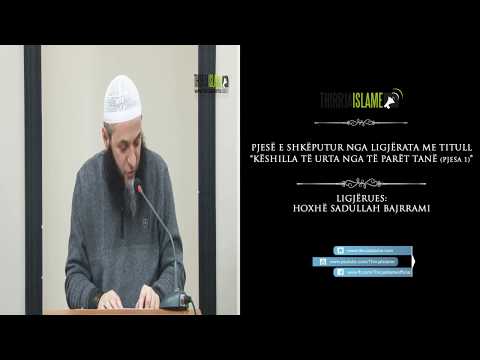 Nuk është e domosdoshme - Hoxhë Sadullah Bajrami