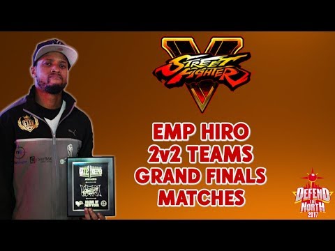 EMP Hiro: Defend the North SFV 2v2 Grand Finals