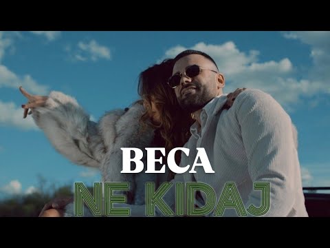 BECA - NE KIDAJ (Official Video)