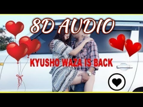 KYUSHO WAZA - PAWM MAI TA CHE (8D audio)