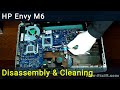 HP Envy M6 disassembly and fan cleaning HP Envy M6 disassembly and fan cleaning