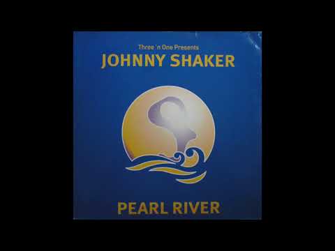 Three 'N One Presents Johnny Shaker - Pearl River (Vocal Mix) (1999)