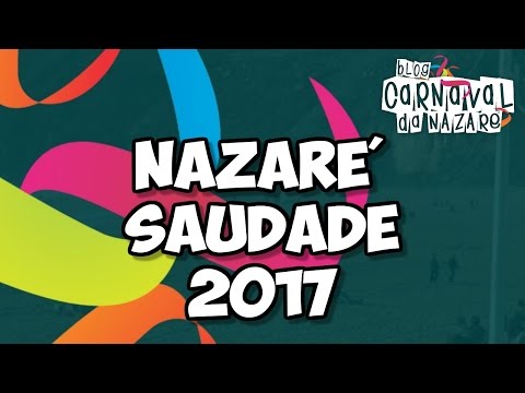 Nazaré Saudade 2017 - Carnaval da Nazaré