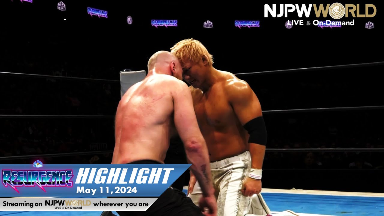 Resurgence HIGHLIGHT｜NJPW, 5/11/24
