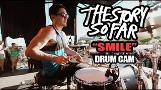 The Story So Far | Smile | Drum Cam (LIVE)