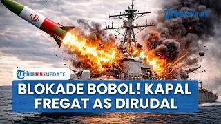 Rangkuman AS Iran Kapal Fregat AS Remuk Dihantam Rudal Iran, Trump Kehabisan Tomahawk Juru Serang