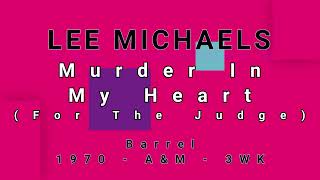 LEE MICHAELS-Murder In My Heart (For The Judge) (vinyl)