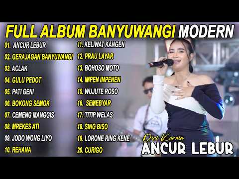 GERAJAGAN BANYUWANGI, ANCUR LEBUR DINI KURNIA LAGU BANYUWANGI TERBARU - VIRAL! 2026