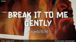 Break It To Me Gently | by Angela Bofill | KeiRGee Lyrics Video