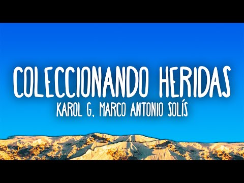 KAROL G, Marco Antonio Solís - Coleccionando Heridas