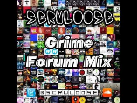 Scruloose - Grime Forum Mix