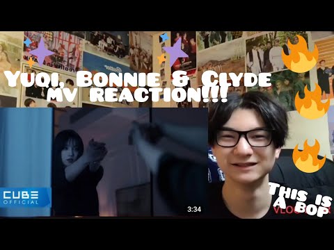 YUQI(우기), Bonnie & Clyde MV Reaction!!! (Kpop Fanboy Reacts)
