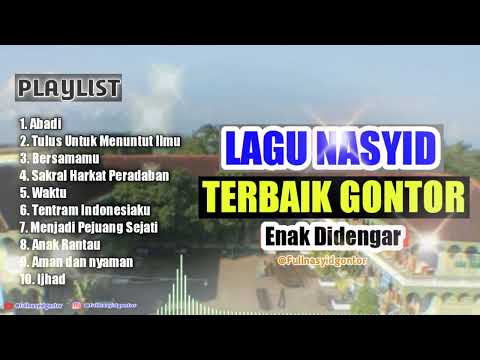 LAGU NASYID TERBAIK GONTOR ENAK DIDENGAR
