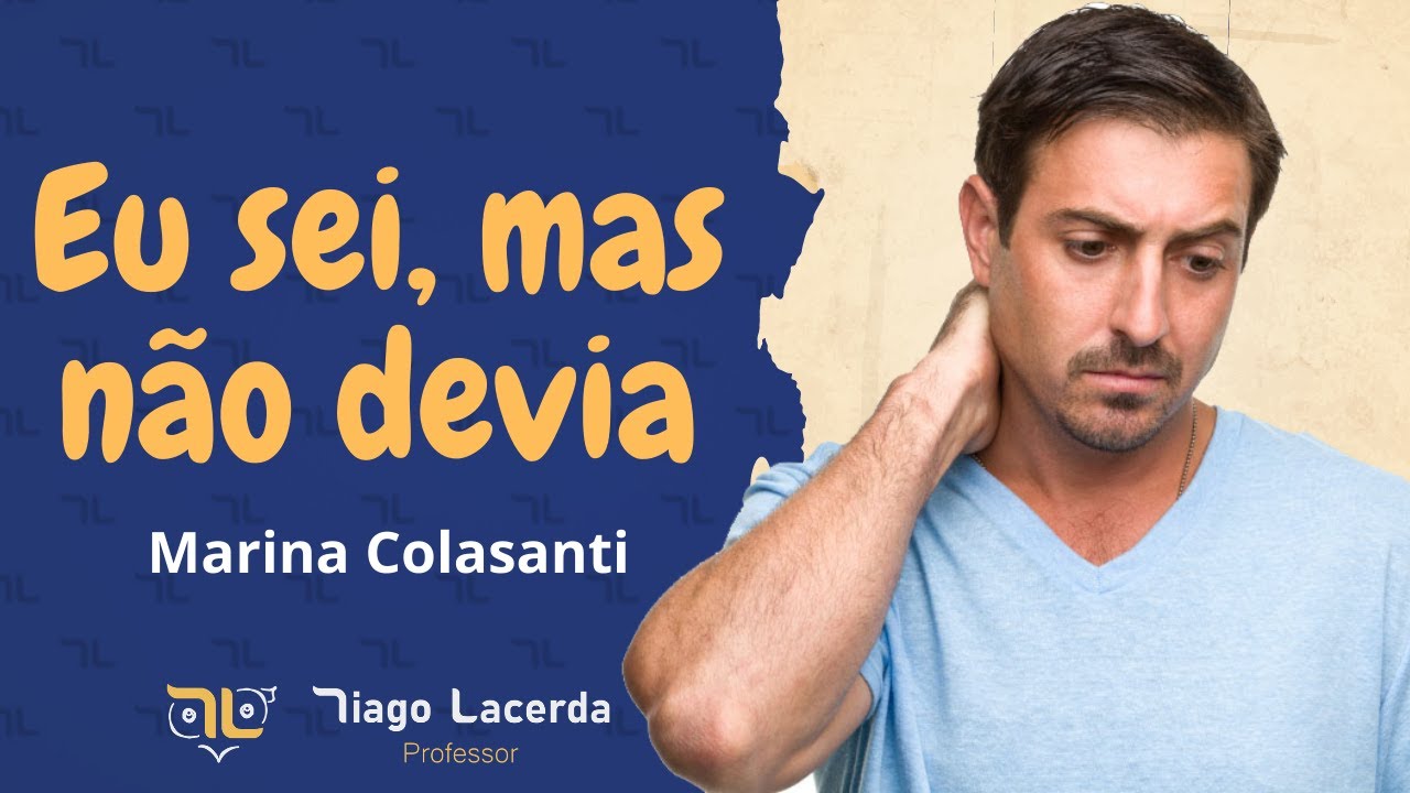 Eu sei, mas não devia (Marina Colasanti)