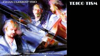 Trico Tism - Johan Clement Trio
