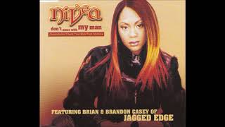 Nivea : Don&#39;t Mess With My Man (ft. Brian Casey, Brandon Casey)