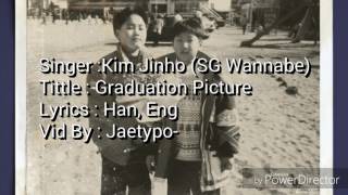 Kim Jin Ho (SG Wannabe) - Graduation Picture  [Han, Eng Lyric]
