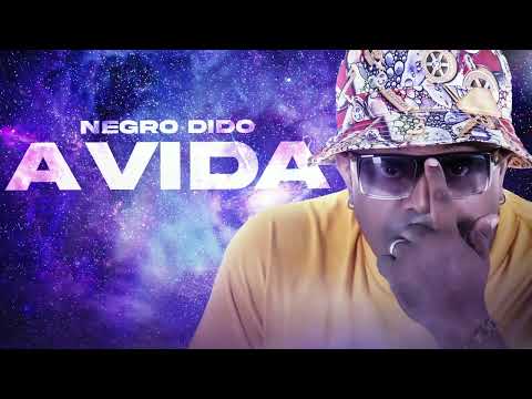 A VIDA - Negro Dido