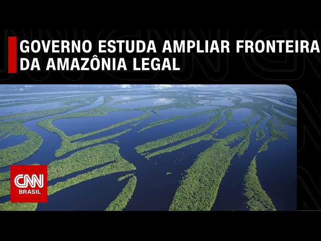 Governo estuda ampliar fronteira da Amazônia Legal | CNN 360º