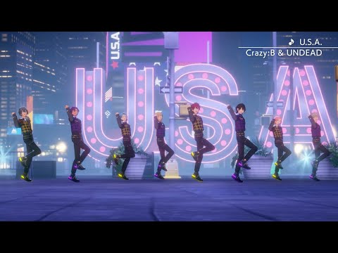 Crazy:B & UNDEAD「U.S.A.」あんさんぶるスターズ！！ Music ゲームサイズMV