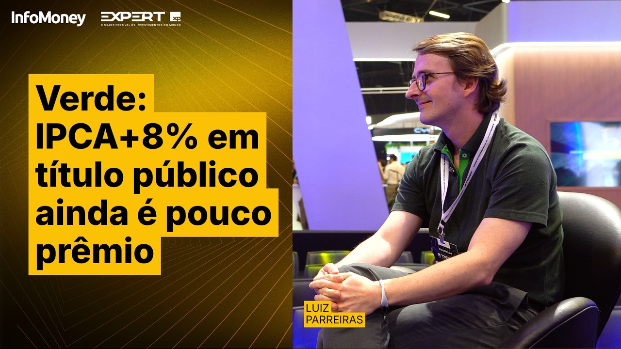 Verde  IPCA+8% em título público ainda é pouco prêmio para risco eleitoral | Expert XP