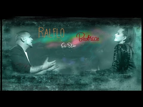 Beatrice Dragnea- Ralflo - Ea Stie Versuri