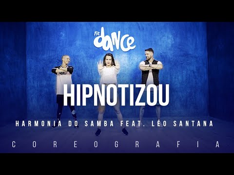 Hipnotizou - Harmonia do Samba feat. Léo Santana | FitDance TV (Coreografia) Dance Video