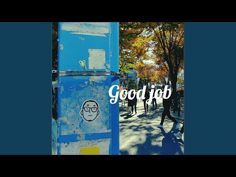 Good job