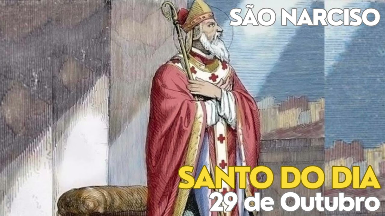🙏🏻SANTO DO DIA🙏🏻SÃO NARCISO, O BISPO MILAGROSO E DEFENSOR DA FÉ CRISTÃ. 29 de Outubro